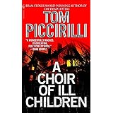 A Choir of Ill Children: A Novel