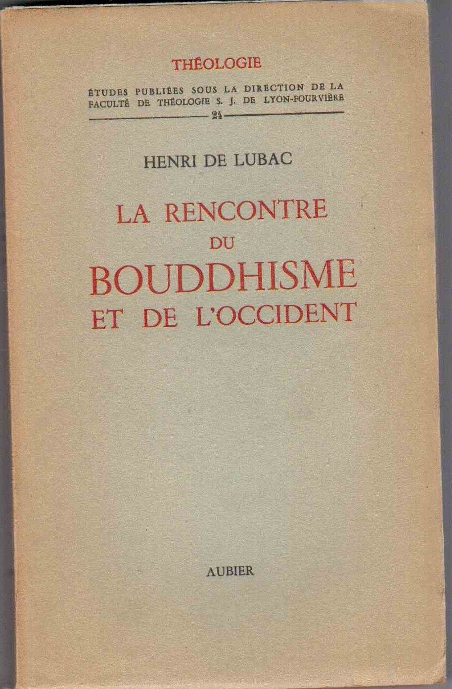 la rencontre du bouddhisme et de l occident henri de lubac