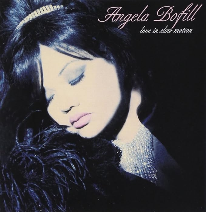 Love in Slow Motion by Angela Bofill Amazon.co.uk Music