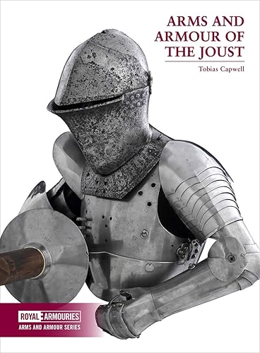 Download Arms and Armour of the Joust PDF