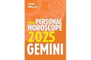 Gemini 2025: Your Personal Horoscope: The ultimate astrological guide for personal growth and fulfillment in 2025