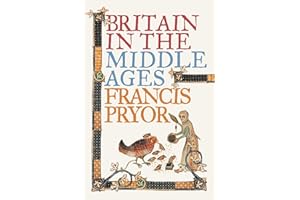 Britain in the Middle Ages: An Archaeological History