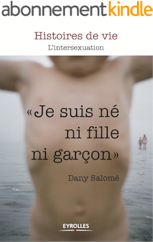 Download Je suis né ni fille, ni garçon (Histoire de vie) PDF