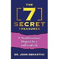 The Riches Within: Your Seven Secret Treasures: Demartini, John F