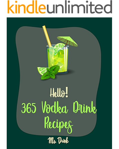 Amazon Com Hello 365 Vodka Drink Recipes Best Vodka Drink Cookbook Ever For Beginners Martini Recipes Sangria Recipes Christmas Cocktail Cookbook Fruit Punch Recipe Champagne Cocktail Recipes Book 1 Ebook Drink Ms Kindle Start studying sangrias & martinis. hello 365 vodka drink recipes best