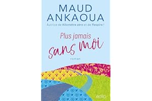Plus jamais sans moi (French Edition)