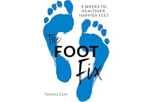 The Foot Fix: 4 Weeks to Healthier, Happier Feet