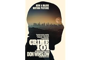 Crime 101 [Movie Tie-in]: The Basis for the Upcoming Major Motion Picture