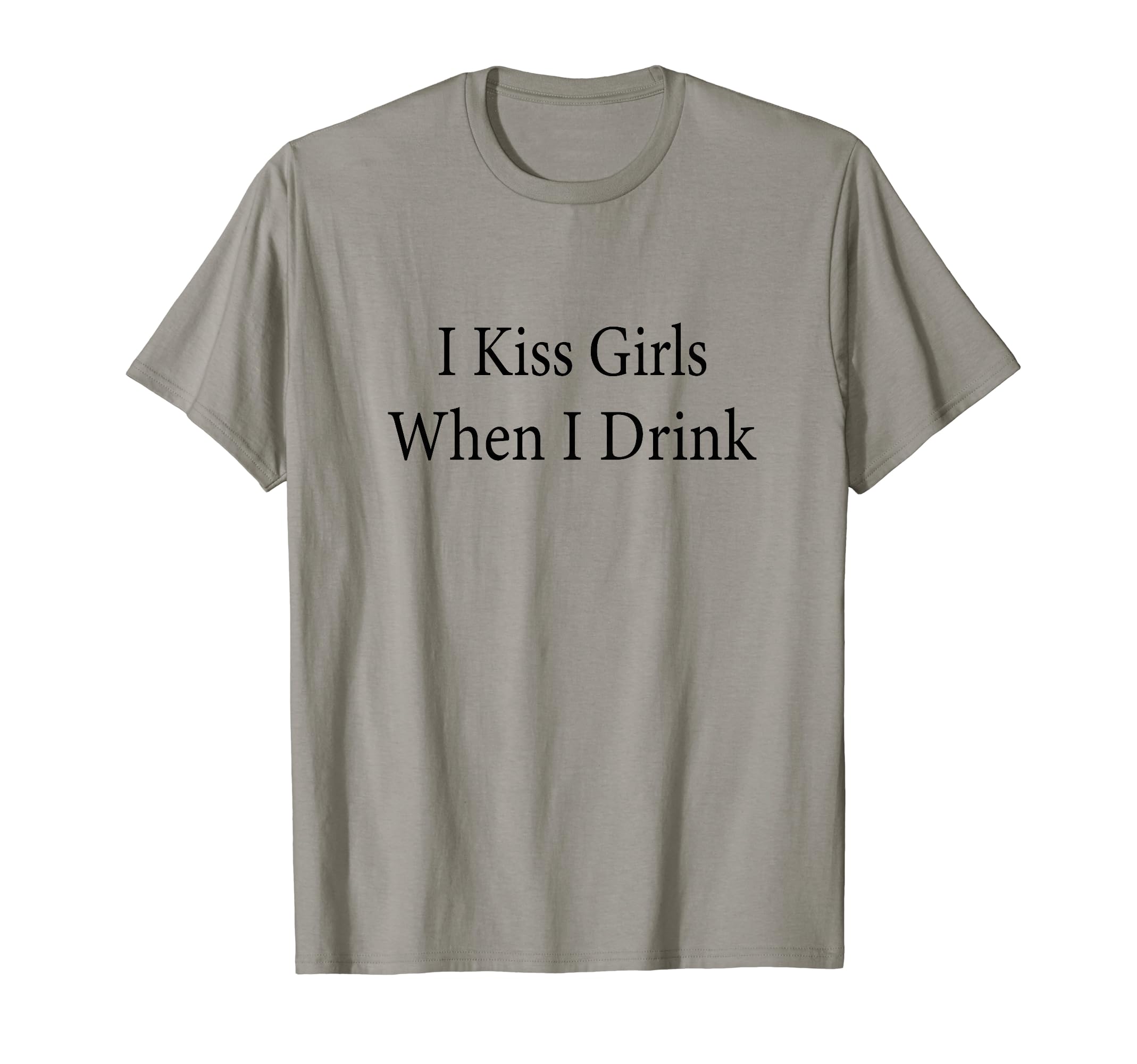 I Kiss Girls When I Drink Swinger Party Hotwife Threesome T-Shirt