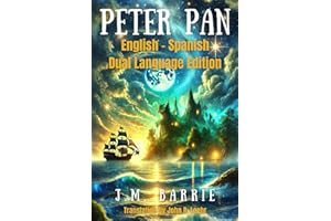 Peter Pan: English - Spanish Dual Language Edition