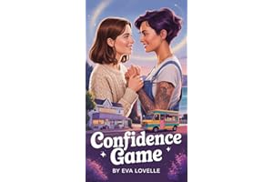 Confidence Game: When Shy Girls Attack (With Charm). (Universal Wingwoman Series)