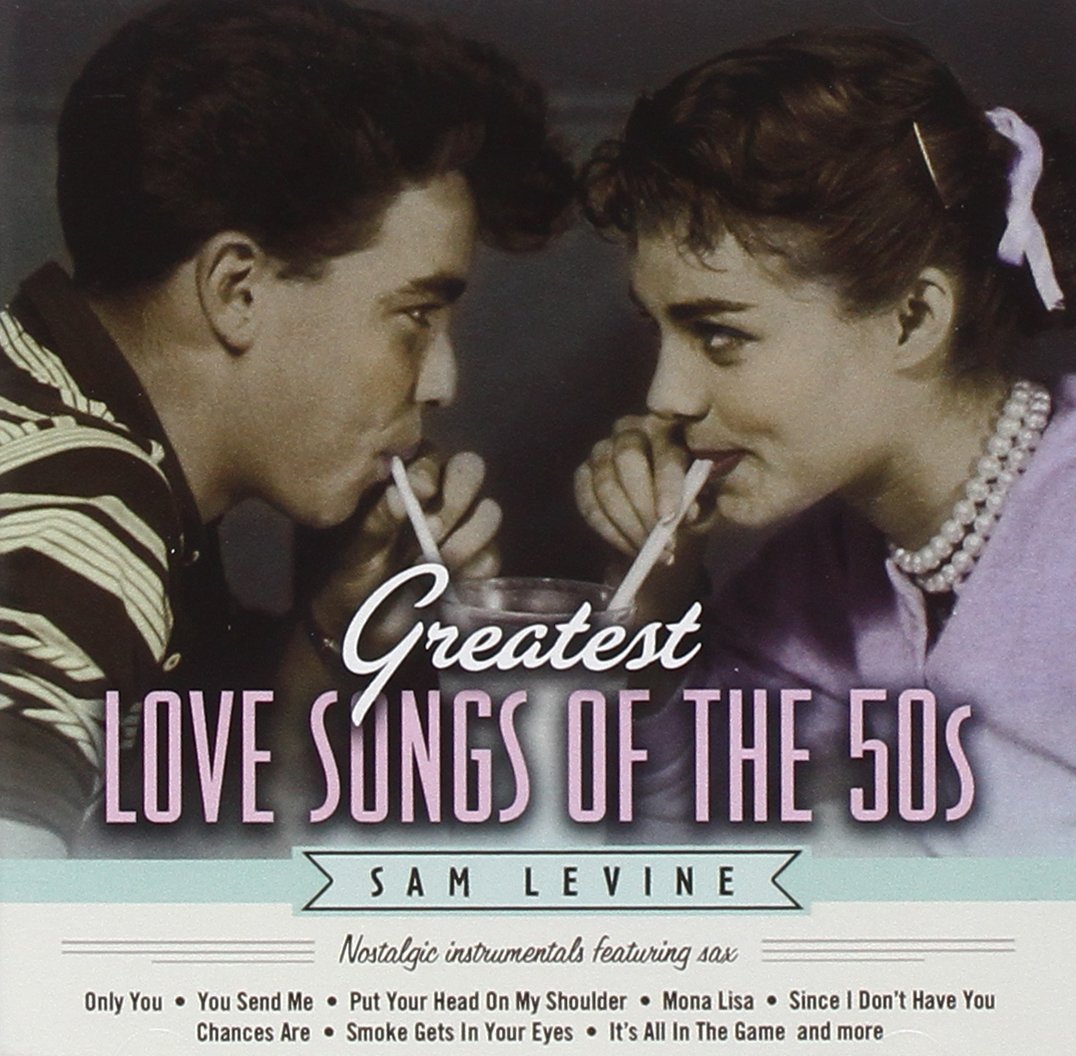 Sam Levine Greatest Love Songs Of The 50's Nostalgic Instrumentals
