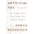 Artificial You: AI and the Future of Your Mind