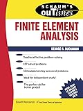 Schaum's Outline of Finite Element Analysis