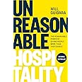 Unreasonable Hospitality: The Remarkable Power of Giving People More Than They Expect