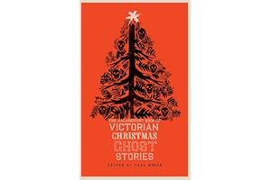 The Valancourt Book of Victorian Christmas Ghost Stories