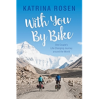 With You By Bike: One Couple’s Life-Changing Journey Around the World book cover