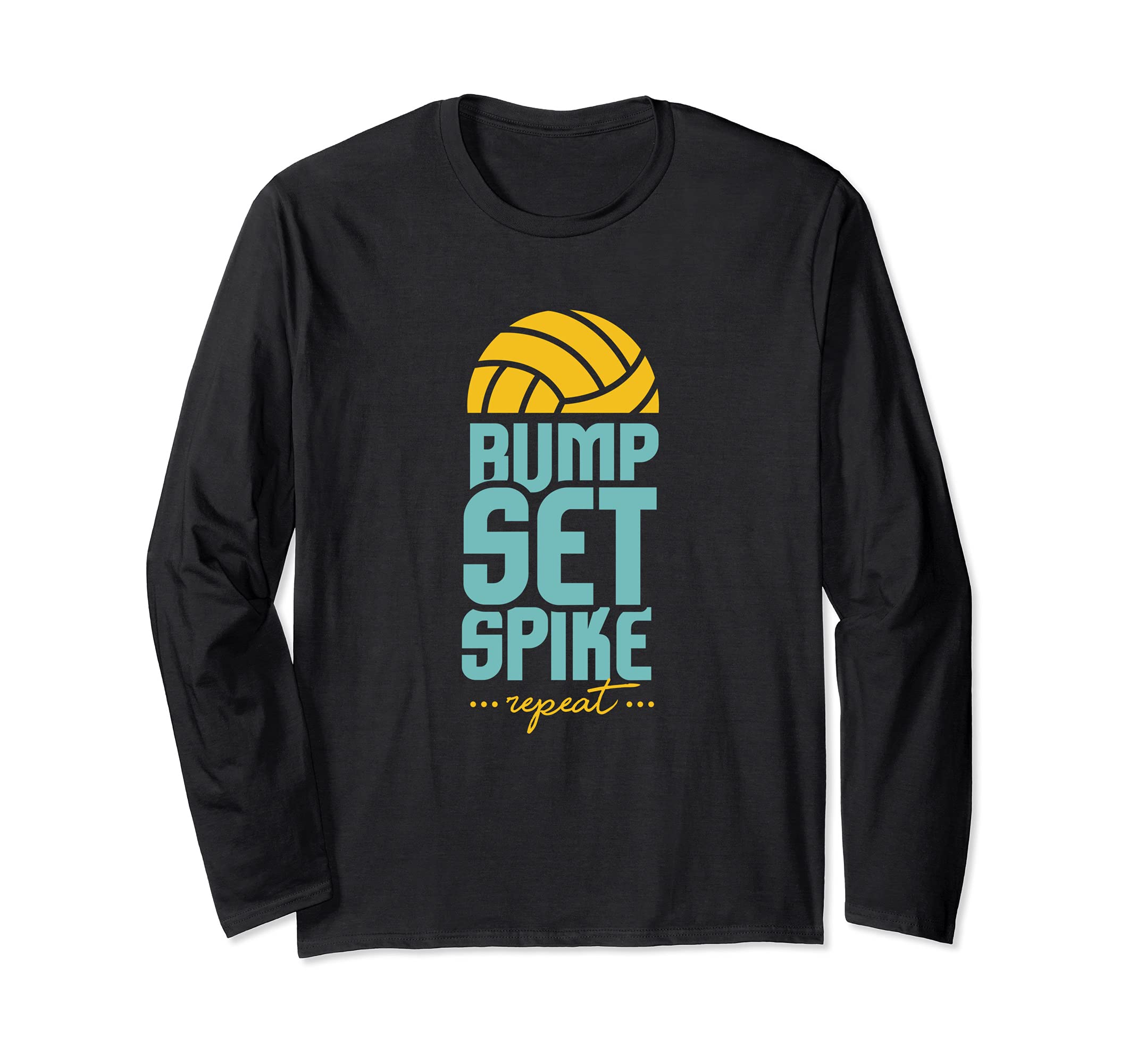 Volleyball Bump Set Spike Repeat I Volleyball Long Sleeve T-Shirt