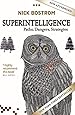Superintelligence: Paths, Dangers, Strategies