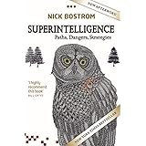 Superintelligence: Paths, Dangers, Strategies