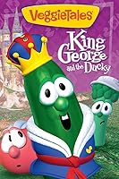 VeggieTales: King George & the Ducky