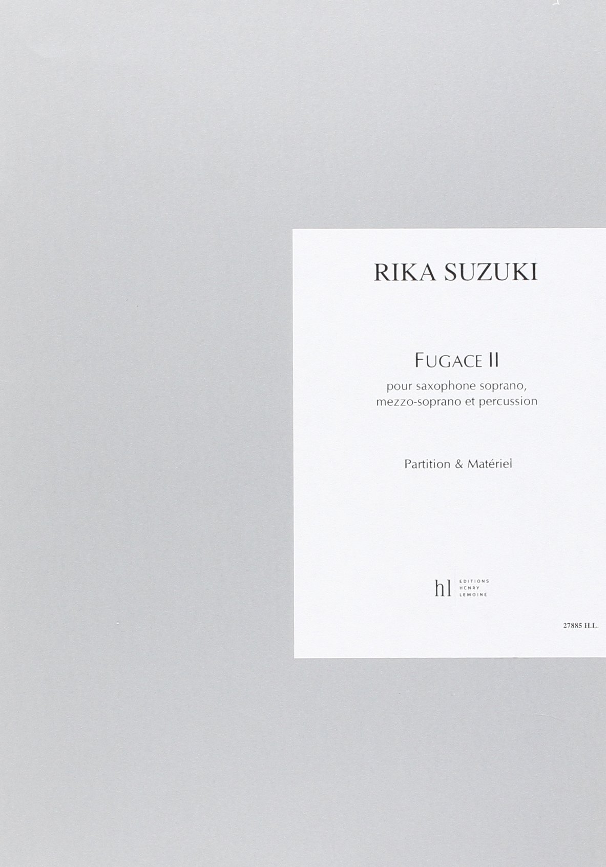 FUGACE II --- SAXOPHONE SOPRANO, MEZZO-SOPRANO ET PERCUSSION