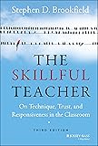 The Skillful Teacher: On Technique, Trust, and