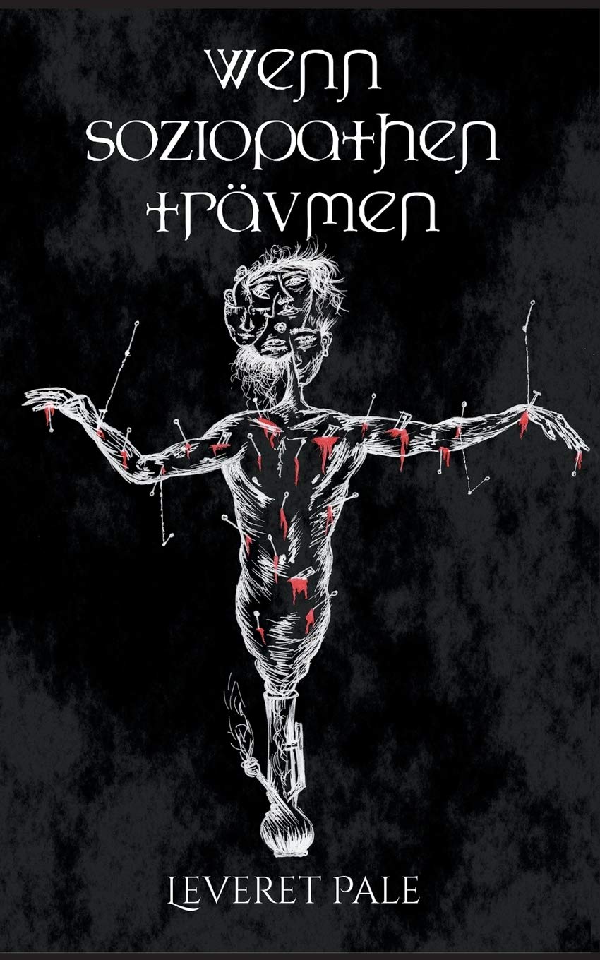 Wenn Soziopathen Traumen Amazon De Pale Leveret Bucher