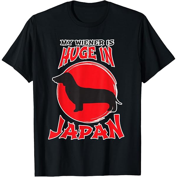 Amazon.com: My Wiener Is Huge In Japan Hilarious Dachshund Mens