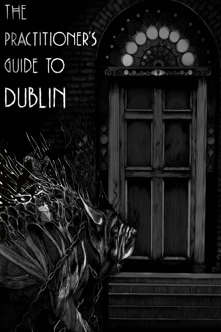 The Practitioner's Guide to Dublin