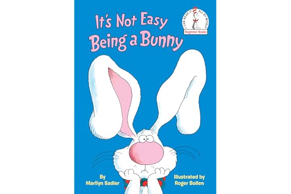 It's Not Easy Being a Bunny: An Early Reader Book for Kids (Beginner Books)
