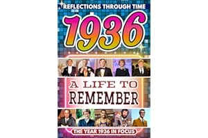 1936 in Focus: A Life to Remember - The Year You Were Born Book: A nostalgic gift packed with trivia, brain games, and events