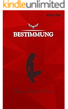 Bestimmung: Sein Eigentum