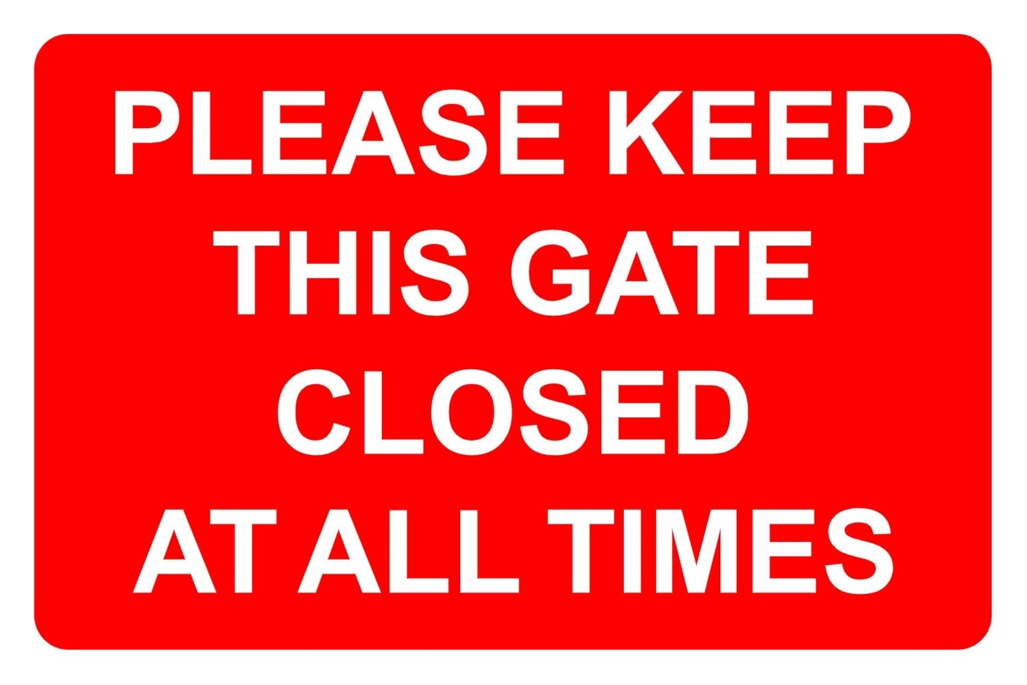Please keep this gate closed at all times correx safety sign 400 x 270mm x 6mm thick, Red