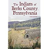 The Indians of Berks County, Pennsylvania