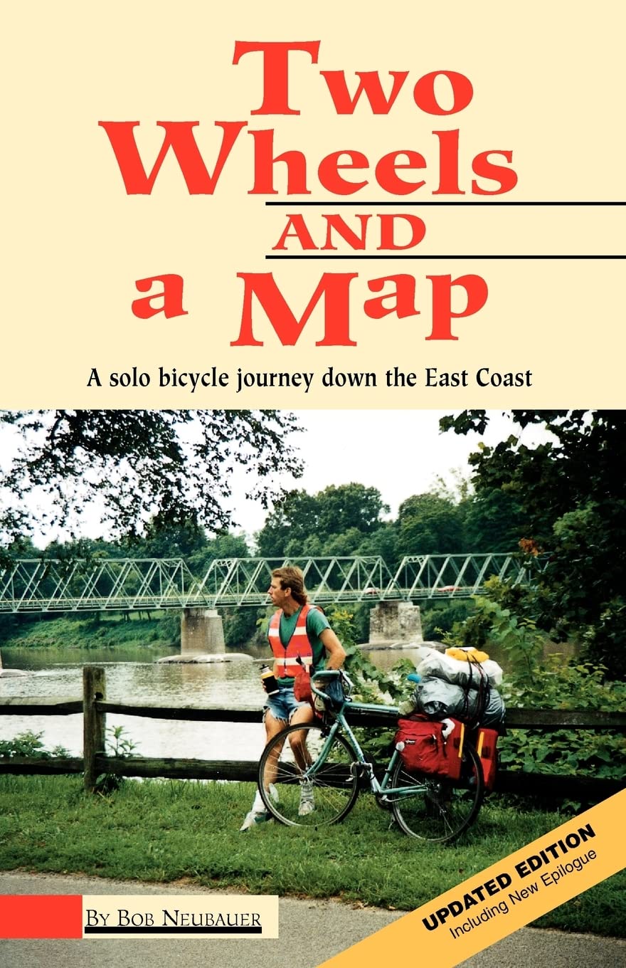 Two Wheels And A Map: A Solo Bicycle Journey Down