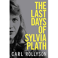 The Last Days of Sylvia Plath book cover