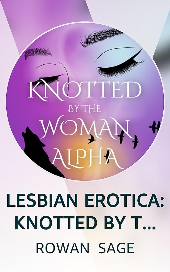 LESBIAN EROTICA KNOTTED BY THE ALPHA WOMAN Kindle Vella