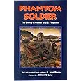 Phantom Soldier: The Enemy's Answer to U.S. Firepower