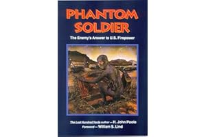 Phantom Soldier: The Enemy's Answer to U.S. Firepower