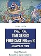 Practical Time Series Forecasting with R: A Hands-On Guide [2nd Edition] (Practical Analytics)
