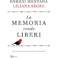 La memoria rende liberi: La vita interrotta di una bambina nella Shoah (Italian Edition) book cover