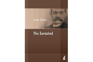 No invisível (Coleção Léon Denis) (Portuguese Edition)