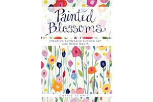 Painted Blossoms: Creating Expressive Flower Art with Mixed Media