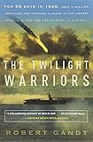 The Twilight Warriors