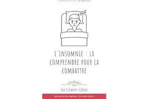 L'insomnie : la comprendre pour la combattre: La check-list de l'insomniaque (French Edition)