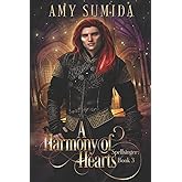 A Harmony of Hearts (The Spellsinger Series)