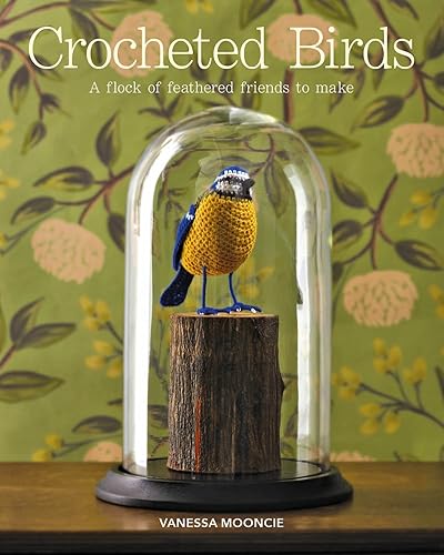 Download Crocheted Birds: A Flock of Feathered Friends to Make PDF