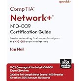 CompTIA&reg; Network+&reg; N10-009 Certification Guide: Master networking fundamentals and pass the N10-009 exam the first time