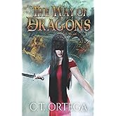The Way of Dragons (The Lost History Chronicles)